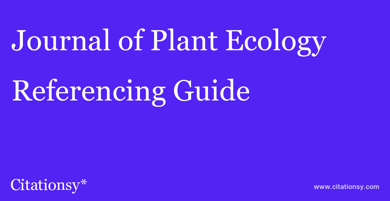 cite Journal of Plant Ecology  — Referencing Guide